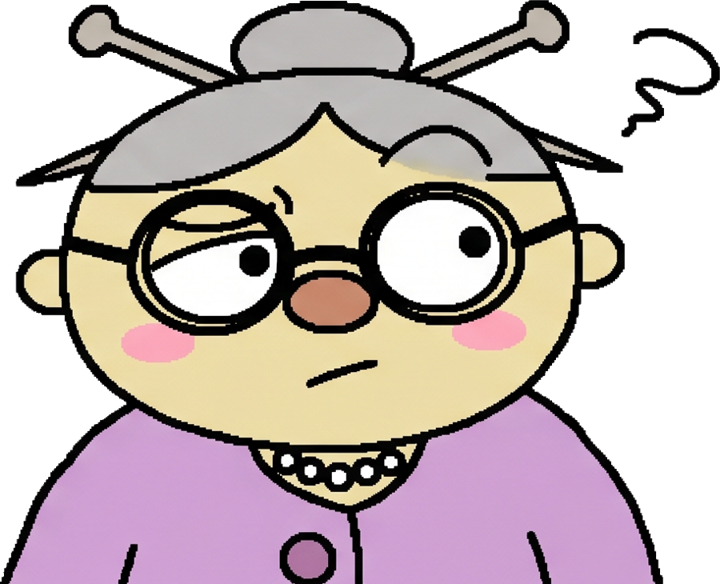 Grandma giving you the side-eye
